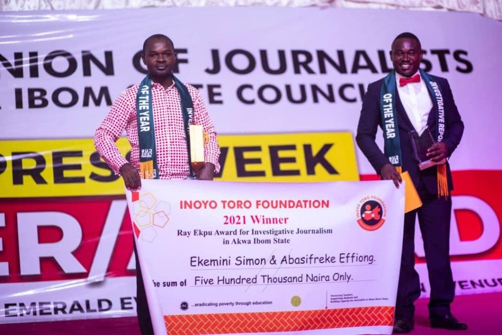 How journalism got another shot in the arm 6 Maiden winners of the Ray Ekpu Award for Invstigative Journalism Abasifreke Effiong and Ekemini Simon