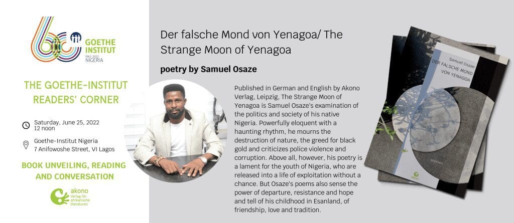 Goethe-Institut unveils Samuel Osaze’s 'The Strange Moon of Yenagoa’, June 25 7 Flyer The Strange Moon of Yenagoa 2