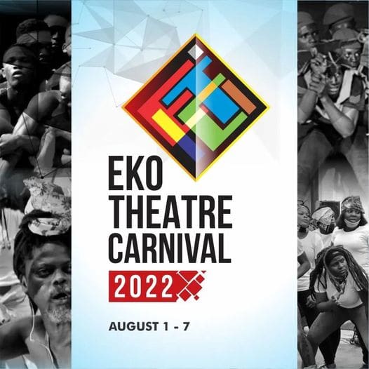 Countdown to 8-day creative 'feasts' in Lagos on 2022 Eko Theatre Carnival, August 1-7 6 295039479 1014604169308161 1647314941603801039 n