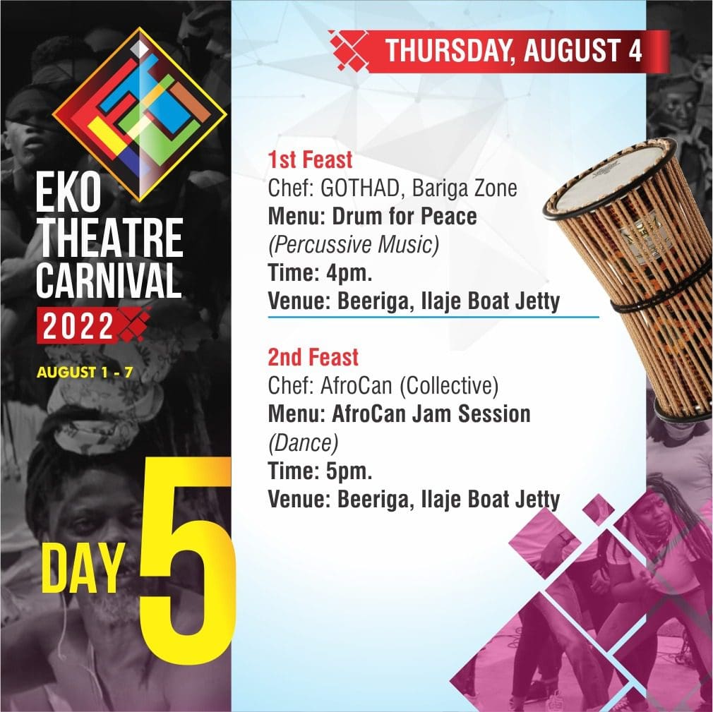 Countdown to 8-day creative 'feasts' in Lagos on 2022 Eko Theatre Carnival, August 1-7 13 ETC DAY 5