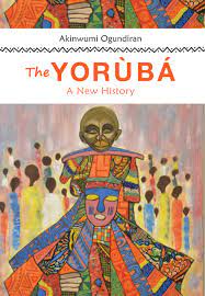 Ogundiran, Kelani emerge finalists in 2022 Isaac Delano Prize for Yoruba Studies 6 Ogundiran book